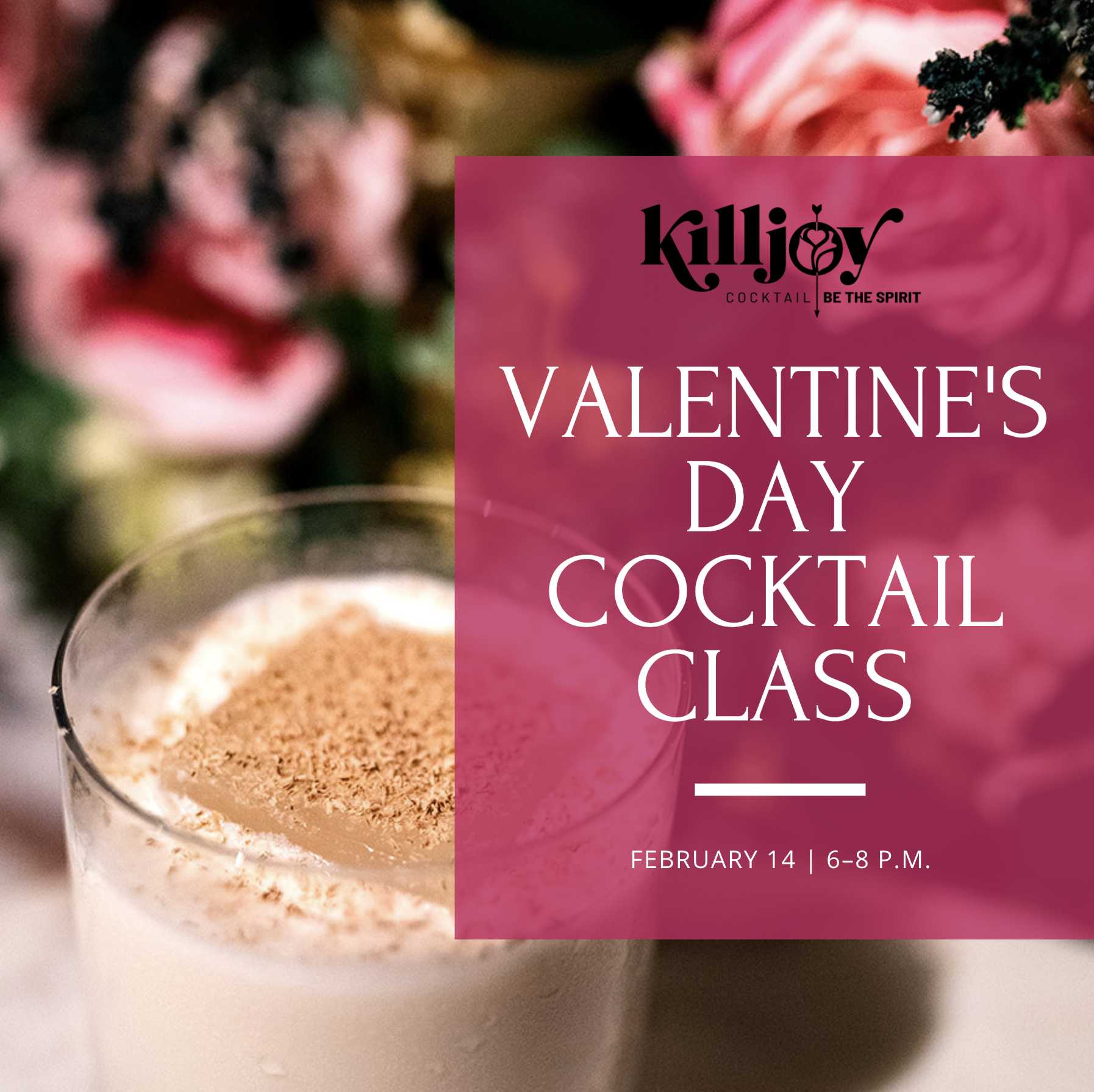 Killjoy Valentine's Cocktail Class