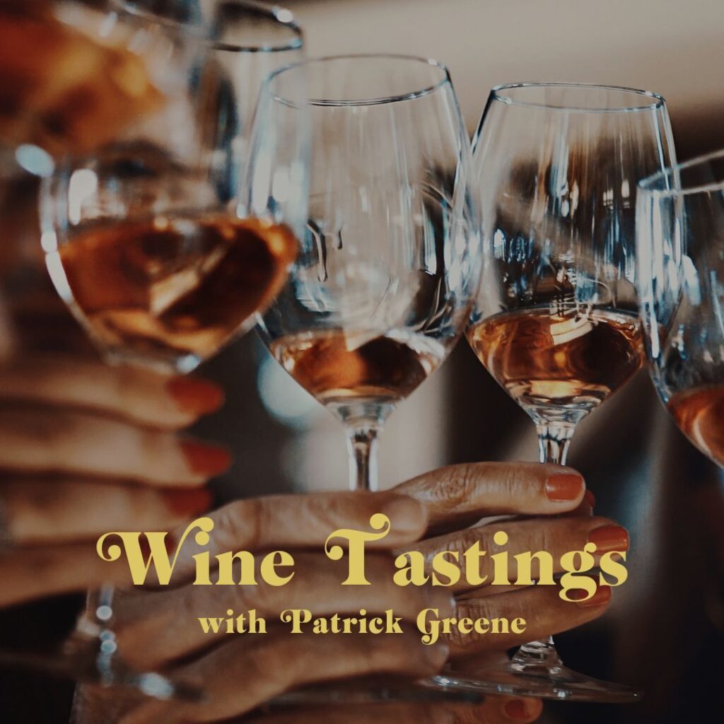 Patrick Greene Wine Tastings
